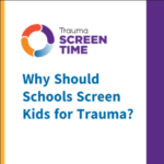 Screenshot of video, "Why Should Schools Screen Kids for Trauma?"